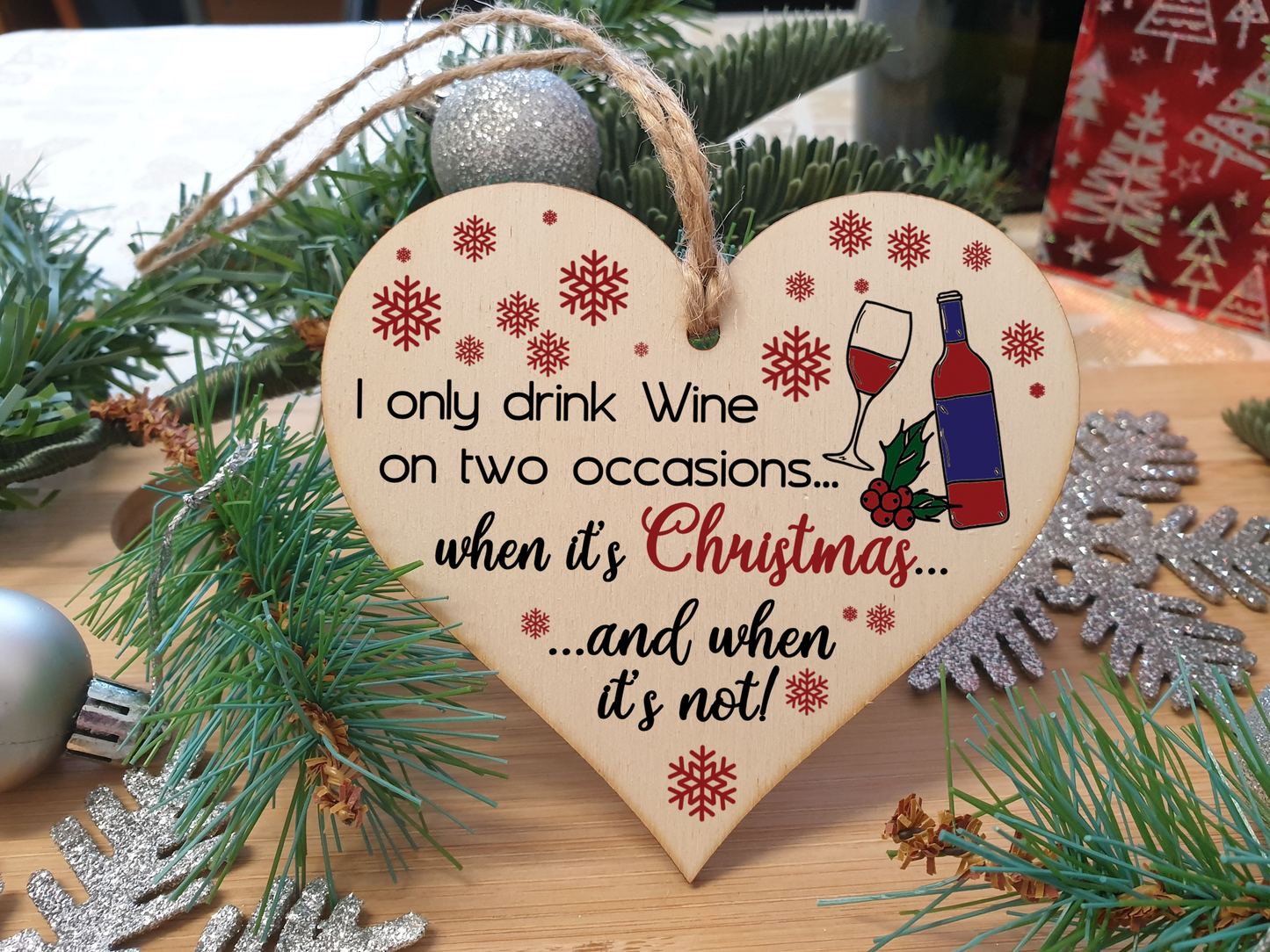 Handmade Wooden Christmas Hanging Heart Plaque Gift I only drink wine on two occasions funny novelty wine lovers alcohol joke xmas present