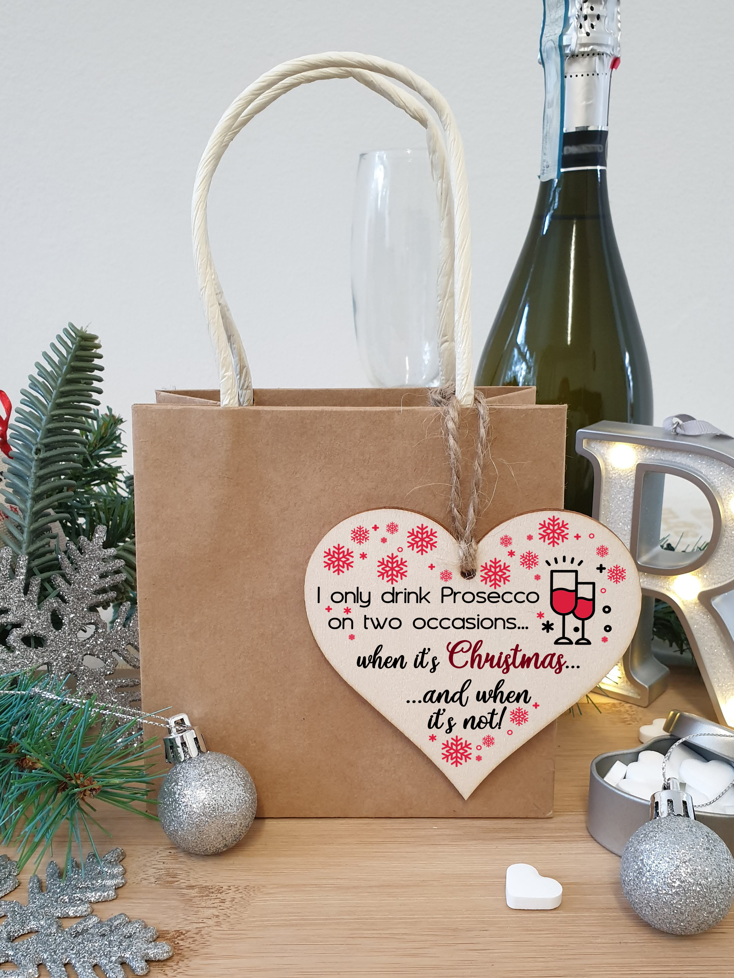 Handmade Wooden Christmas Hanging Heart Plaque Gift I only drink prosecco on two occasions funny novelty prosecco lovers alcohol joke xmas present