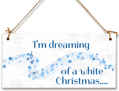 I'm Dreaming of a White Christmas Decorative Xmas Sign Carols Songs Musical Handmade Wooden Hanging Wall Plaque Gift