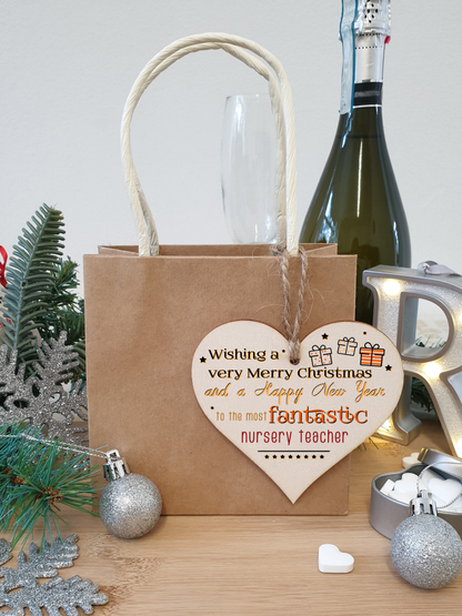 Handmade Wooden Christmas Hanging Heart Plaque Gift Wishing Merry Xmas and happy new year to most fantastic nursery teacher card alternative funky wording