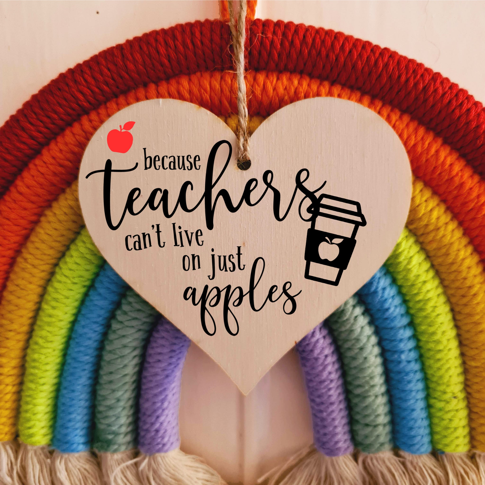 Teachers Can't Live On Apples Coffee Funny Thank You Hanging Heart Wooden End of Term Gift Card Alternative Teacher