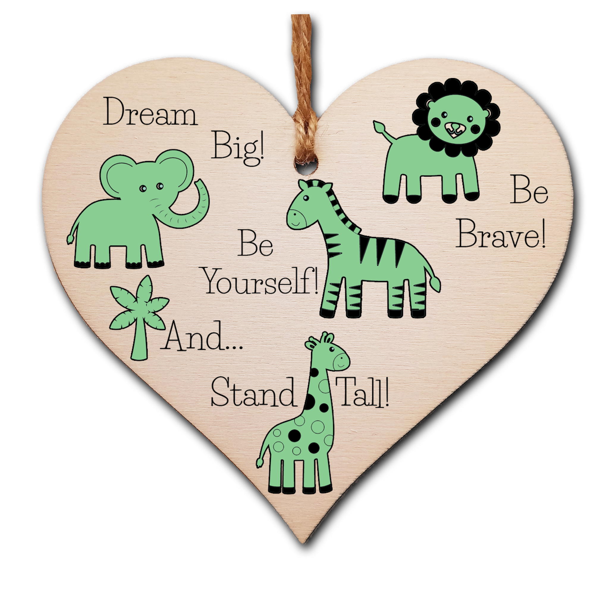 Handmade Wooden Hanging Heart Plaque Gift Be Brave Dream Big Be Yourself And Stand Tall new baby present new parents green gender neutral safari animals nursery wall decoration