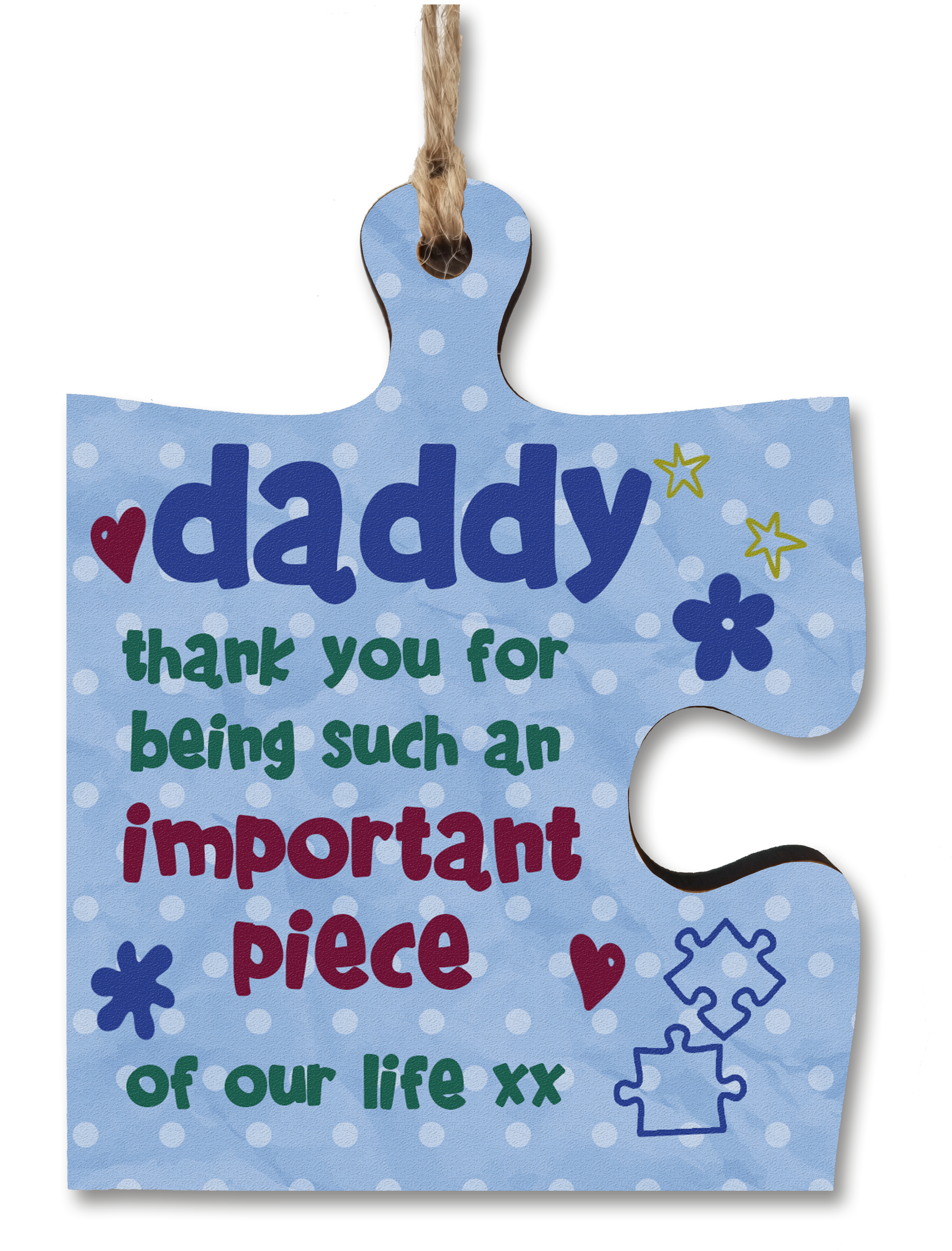 Daddy Gift Thank You Important Piece of my Life Jigsaw Puzzle Shaped Decorative Hanging Plaque Sign Father's Day Present