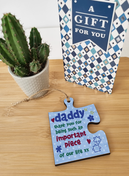 Daddy Gift Thank You Important Piece of my Life Jigsaw Puzzle Shaped Decorative Hanging Plaque Sign Father's Day Present