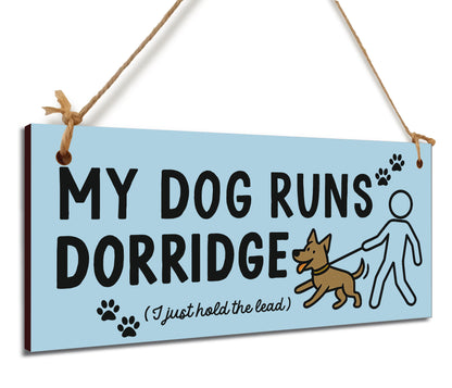 Dog Lover's Hanging Wooden Sign – Handmade Rustic Decor for Dorridge Homes