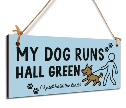 Dog Lover's Hanging Wooden Sign – Handmade Rustic Decor for Hall Green Homes