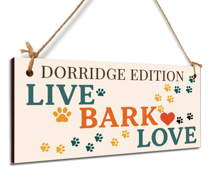 Dog Lover's Hanging Wooden Sign – Handmade Rustic Decor for Dorridge Homes